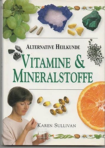 Vitamine und Mineralstoffe