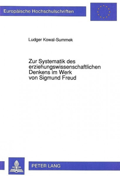 Zur Systematik des erziehungswissenschaftlichen Denkens im Werk von Sigmund Freud