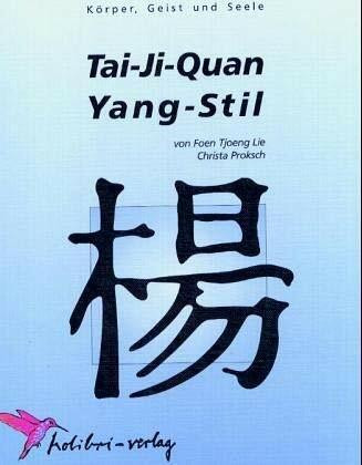 Tai-Ji-Quan Yang-Stil: Körper, Geist und Seele