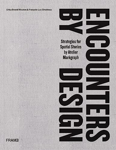 Encounters by Design: Strategies for Spatial Stories