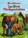 Die schönsten Leselöwen-Pferdegeschichten