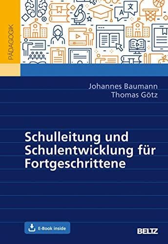 Schulleitung und Schulentwicklung für Fortgeschrittene: Mit E-Book inside (Beltz Schulleitung)