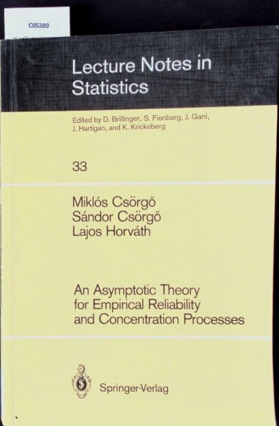 An Asymptotic Theory for Empirical Reliability and Concentration Processes (Lecture Notes in Statistics)