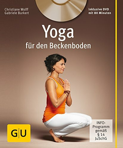 Yoga für den Beckenboden (+ DVD) (GU Multimedia Körper, Geist & Seele)