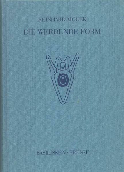 Die werdende Form: Morphogenese, Evolution und Selbstorganisation in der Entwicklungsbiologie der zweiten Hälfte des 19. Jahrhunderts (Acta Biohistorica)