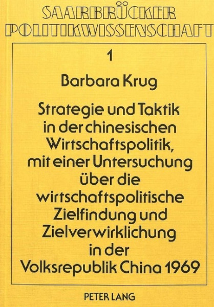 Strategie und Taktik in der chinesischen Wirtschaftspolitik, mit einer Untersuchung über die wirtsch