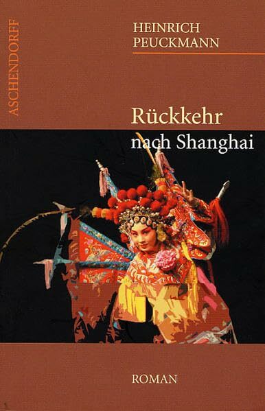 Rückkehr nach Shanghai: Roman Rückkehr nach Shanghai: Roman
