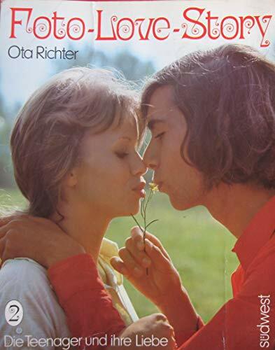 Foto - Love - Story II. Die Teenager und ihre Liebe Foto - Love - Story II. Die Teenager und ihre Liebe