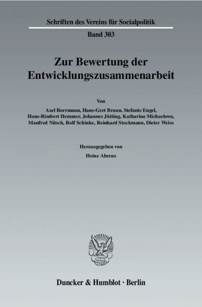 Zur Bewertung der Entwicklungszusammenarbeit. (Schriften des Vereins für Socialpolitik, Band 303)