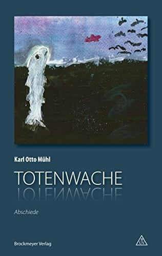 Totenwache: Abschiede