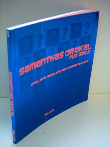 Samanthas Orakel für Girls: Stell eine Frage und sieh in die Zukunft