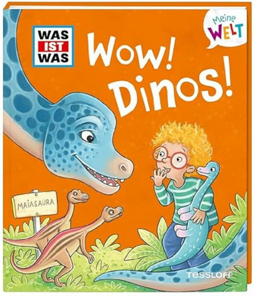 WAS IST WAS Meine Welt Band 5, WOW! Dinos!
