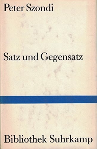 Satz und Gegensatz. Sechs Essays. Satz und Gegensatz. Sechs Essays.