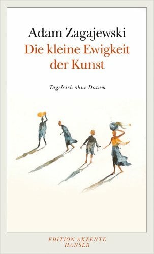 Die kleine Ewigkeit der Kunst: Tagebuch ohne Datum Die kleine Ewigkeit der Kunst: Tagebuch ohne Datum