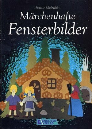 Märchenhafte Fensterbilder
