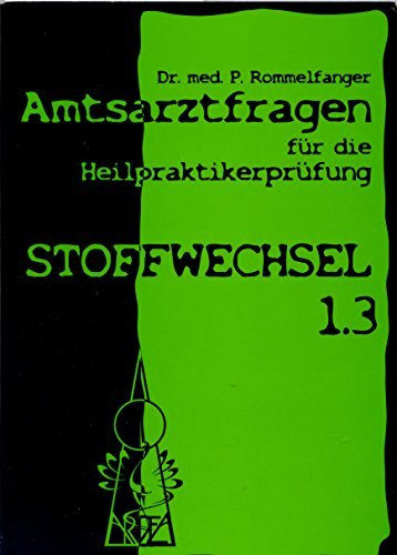 Stoffwechselerkrankungen (Amtsarztfragen für die Heilpraktikerprüfung)