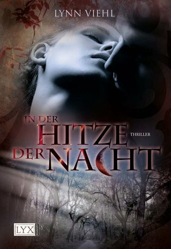 In der Hitze der Nacht: Thriller. Deutsche Erstausgabe