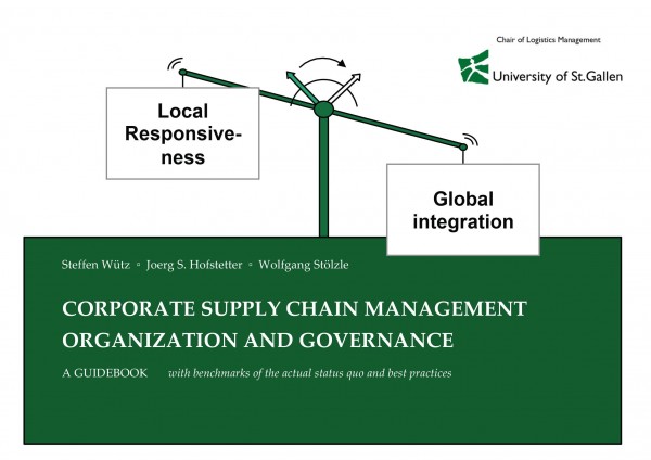 Corporate Supply Chain Management Organization and Governance. A Guidebook with benchmarks of the ac