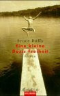 Ein kleine Dosis Freiheit: Roman. Aus d. Amerikan. v. Clara Drechsler