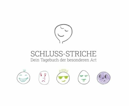 Schluss-Striche – Dein Tagebuch der besonderen Art