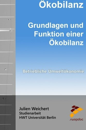 Ökobilanz: Grundlagen und Funktion einer Ökobilanz: Betriebliche Umweltökonomie