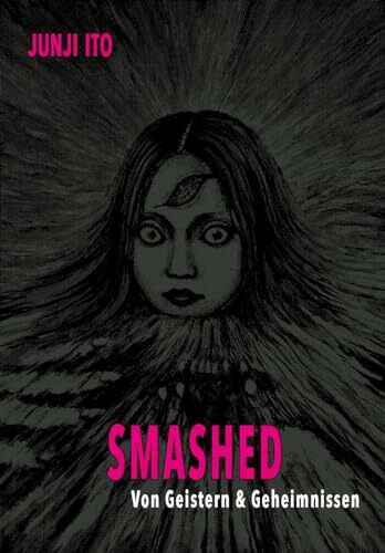 Smashed: Von Geistern & Geheimnissen | Düstere Spannung vom Horrormeister verpackt in 13 Geschichten.