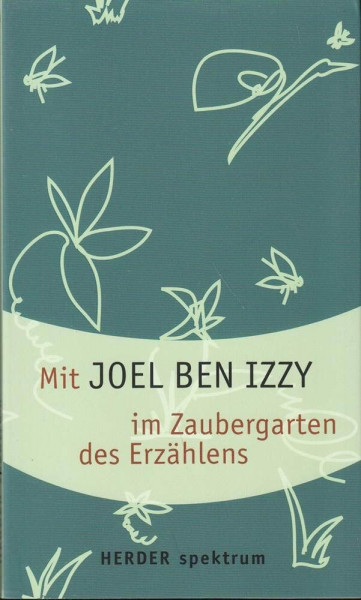 Mit Joel ben Izzy im Zaubergarten des Erzählens