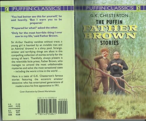 The Puffin Father Brown Stories: The Head of Caesar; the Invisible Man; the Vanishing of Vaudrey; the Worst Crime in the World; the Green Man; the Man ... the Sins of Prince Saradine (Puffin Classics)