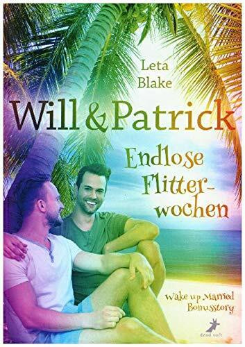 Will & Patrick: Endlose Flitterwochen