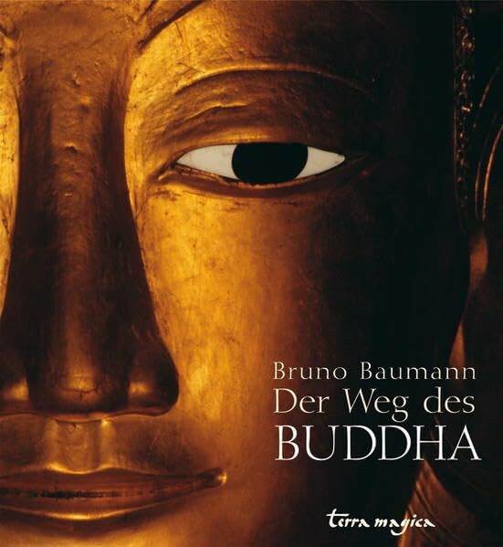 Der Weg des Buddha (terra magica Faszination)