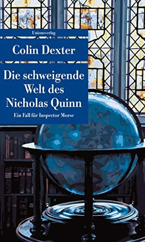 Die schweigende Welt des Nicholas Quinn: Kriminalroman. Ein Fall für Inspector Morse 3 (Unionsverlag Taschenbücher)