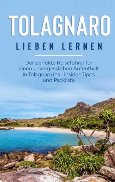 Tolagnaro lieben lernen: Der perfekte Reiseführer für einen unvergesslichen Aufenthalt in Tolagnaro