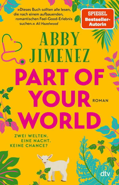 Part of Your World: Roman | Bestsellerautorin Abby Jimenez ist der neue Stern am Romance-Himmel (Das Royaume-Northwestern-Universum, Band 1)