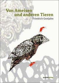 Von Ameisen und anderen Tieren