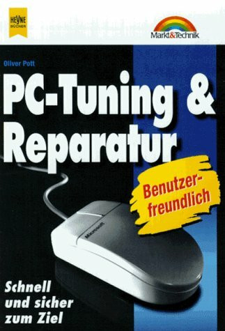 Markt & Technik bei Heyne, Bd.12, PC-Tuning & Reparatur