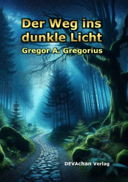Der Weg ins dunkle Licht