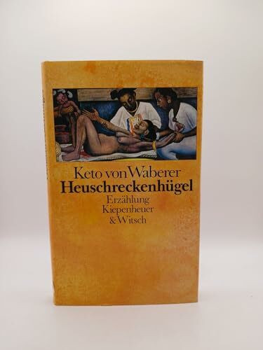 Heuschreckenhügel: Erzählung