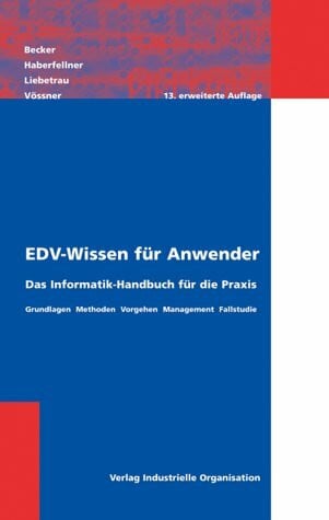 EDV-Wissen für Anwender: Das Informatik-Handbuch für die Praxis