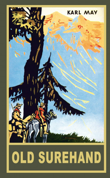 Old Surehand. Zweiter Band. Reiseerzählung: Reiseerzählung Band 15 der Gesammelten Werke (Gesammelte Werke als Taschenbuch)