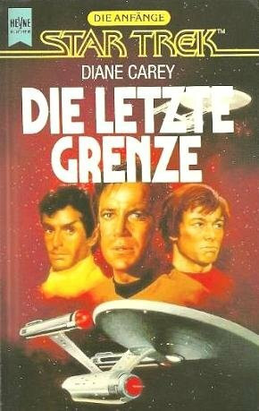 Die letzte Grenze (Heyne Science Fiction und Fantasy (06))