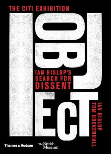I Object: Ian Hislop's Search for Dissent (British Museum)