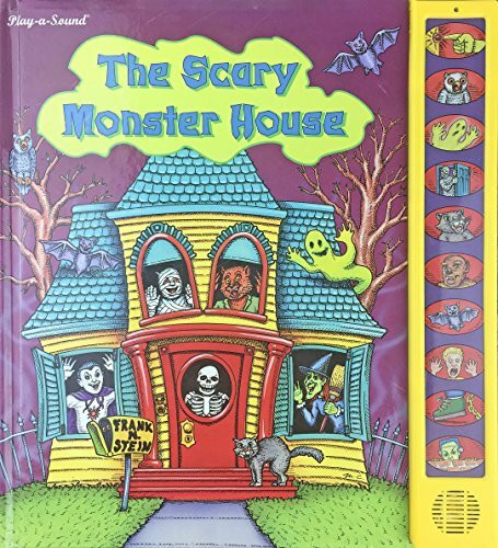 The Scary Monster House (Play a Sound Series)