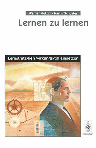 Lernen zu lernen: Lernstrategien wirkungsvoll einsetzen
