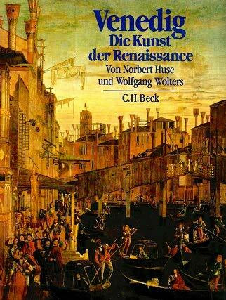 Venedig. Die Kunst der Renaissance. Architektur, Skulptur, Malerei 1460 - 1590