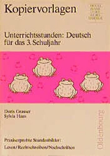 Unterrichtsstunden, Deutsch für das 3. Schuljahr, neue Rechtschreibung, Lesen, Rechtschreiben, Nachschriften