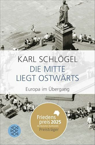 Die Mitte liegt ostwärts: Europa im Übergang | Friedenspreis des deutschen Buchhandels 2025