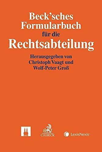 Beck'sches Formularbuch für die Rechtsabteilung: Mit Formularen zum Download