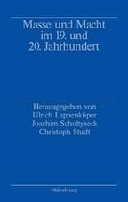 Masse und Macht im 19. und 20. Jahrhundert