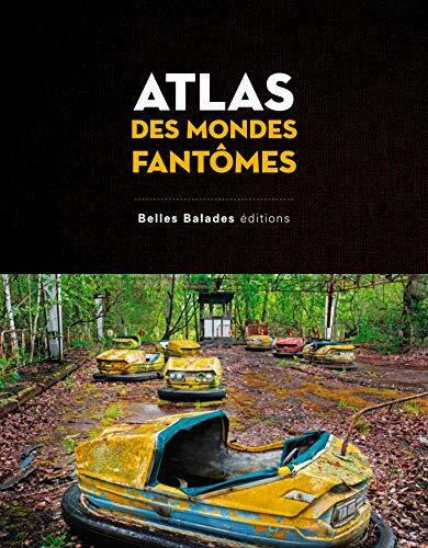 Atlas des mondes fantômes