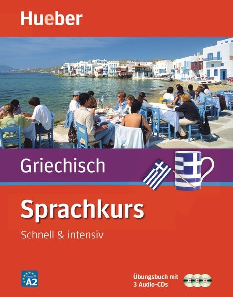 Sprachkurs Griechisch: Schnell & intensiv / Paket: Buch + 3 Audio-CDs